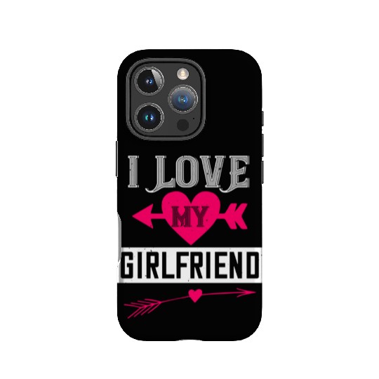 i love my girlfriend Tshirt126 IPhone Cases