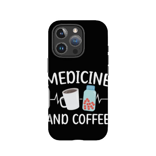 Medicine And Coffee Doctor Hospital Physician IPhone Cases