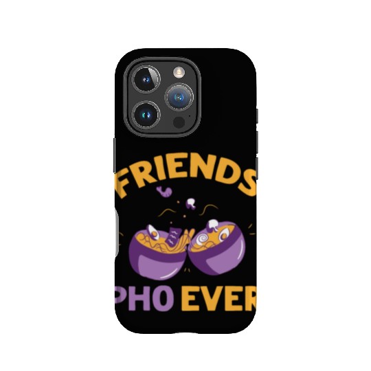 Friends Pho-Ever Friendship Pho Soup IPhone Cases