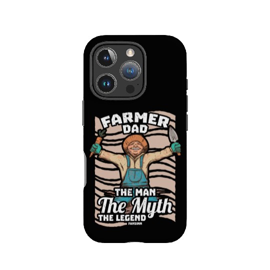 Farmer Dad The Man The Myth The Legend IPhone Cases