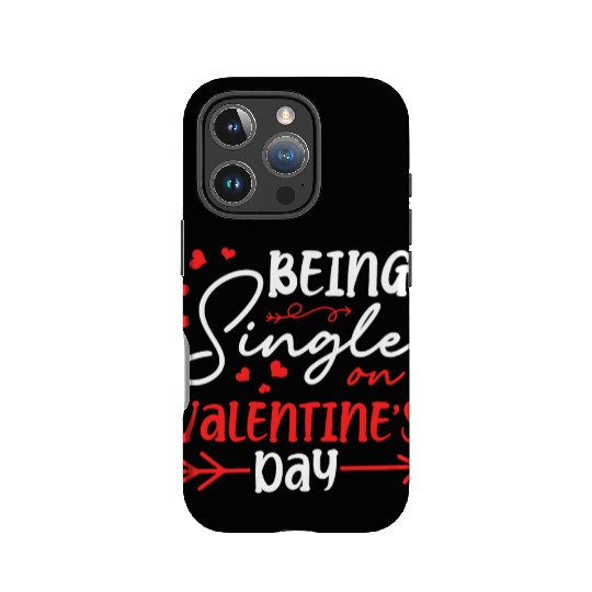 Being Single On Valentine's Day Hearts Solo IPhone Cases