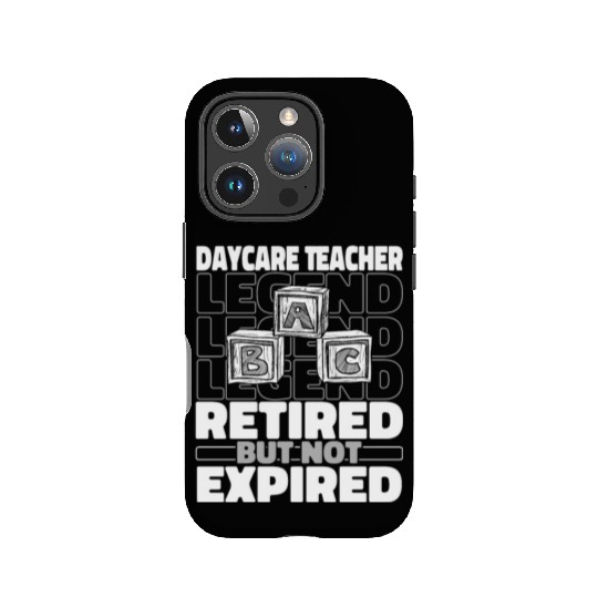 Daycare Teacher Retired IPhone Cases