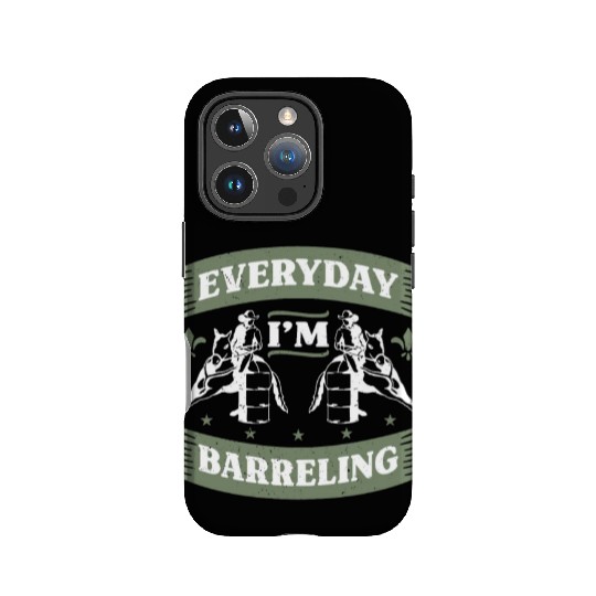 Barrel Racing Everyday I'm Barreling Barrel Race IPhone Cases