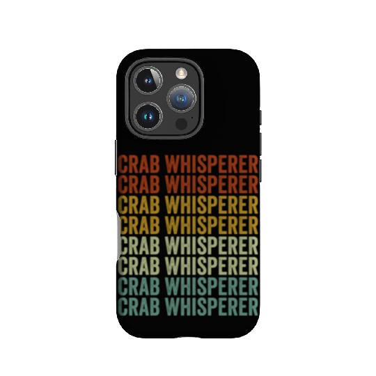 Crab Whisperer Crab Lover IPhone Cases