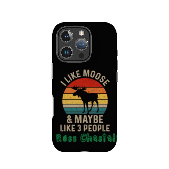 I Like Moose Maybe Like 3 People and Ross Chastain IPhone Cases