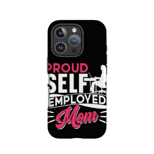Proud Self Employed Mom Job Freelancer Boss Work IPhone Cases