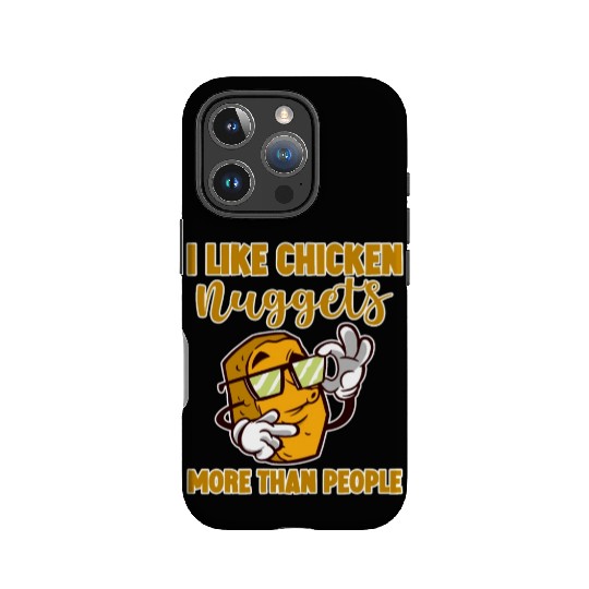 I Like Chicken Nuggets More Than People 4 IPhone Cases