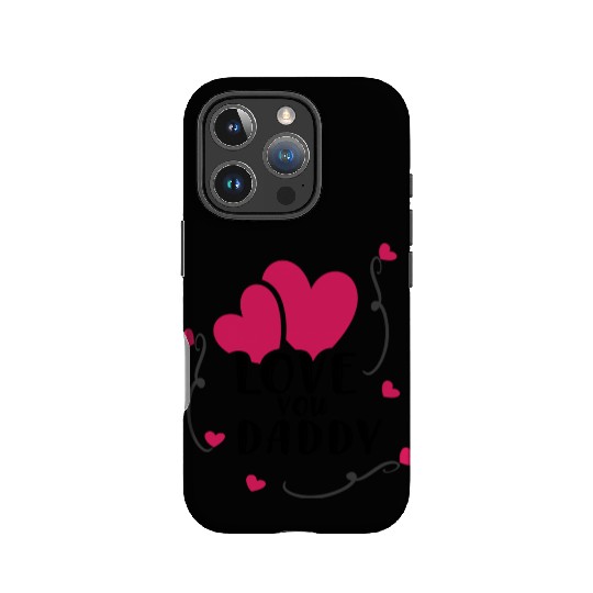 Love you Daddy Typography IPhone Cases