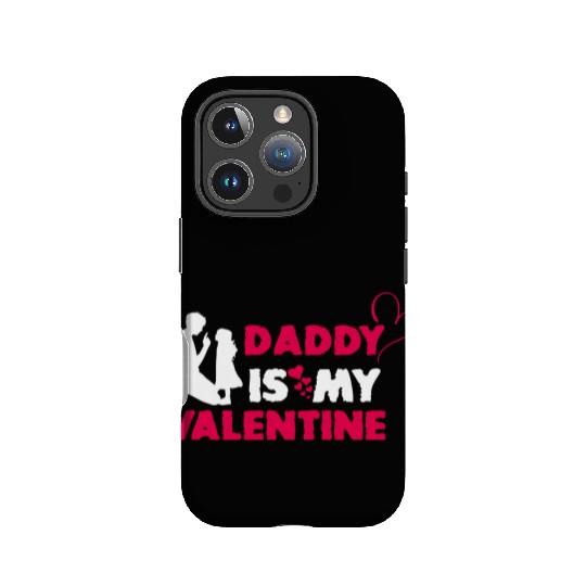 Daddy Is My Valentine Vector IPhone Cases Design