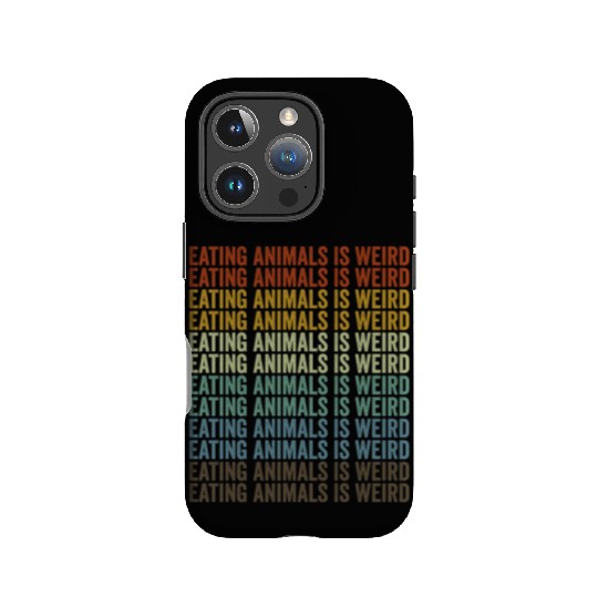 Eating Animals Is Weird Vegan Vegetable Lover IPhone Cases