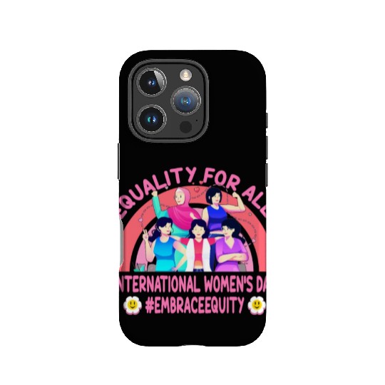 Happy International Women's Day: Embrace Equity IPhone Cases