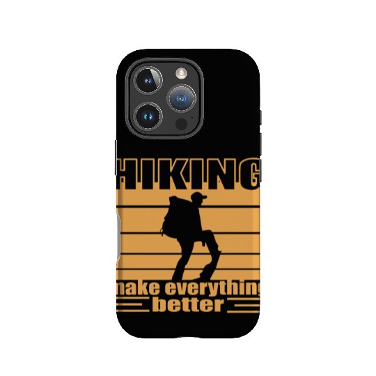 Hiking make everything better Trekking backbacking IPhone Cases