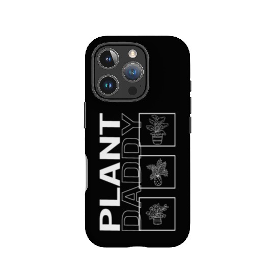 Plant Daddy, Garden Plant Gardening Lover IPhone Cases