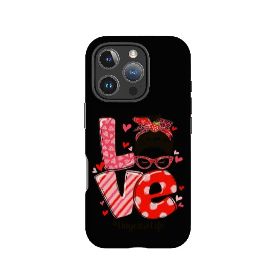 ove Messy Bun Daycare Teacher Valentines Day IPhone Cases