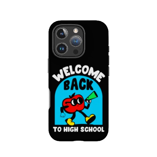 Welcome Back To High School Back To School Pupil IPhone Cases