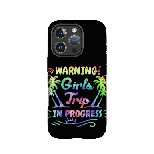 Attention girls trip in progress Spring Break IPhone Cases
