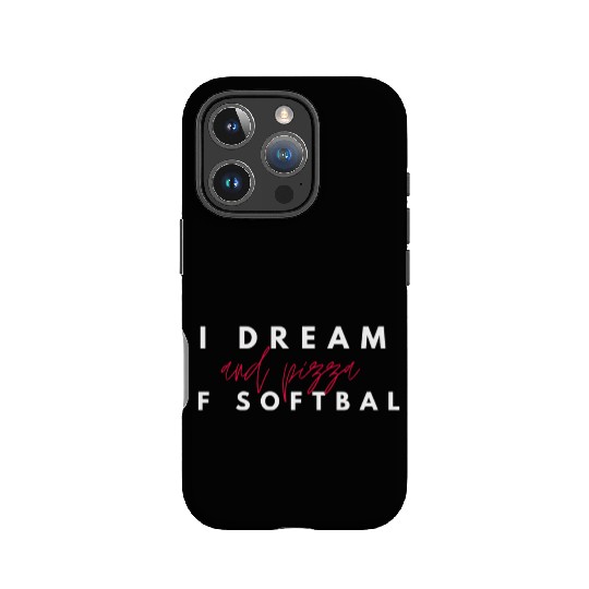 I Dream Of Softball And Pizza, I Love Pizza IPhone Cases