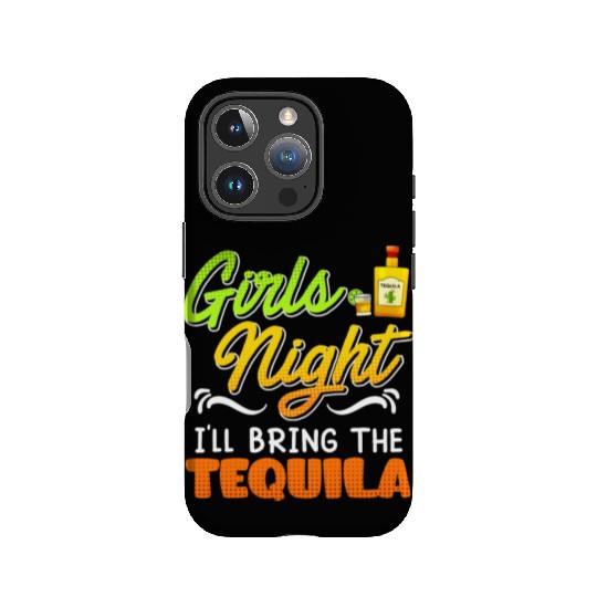 Girls Night I'll bring the Tequila Spring Break IPhone Cases