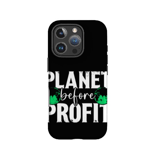 Planet Before Profit Earth Day Planet Environment IPhone Cases