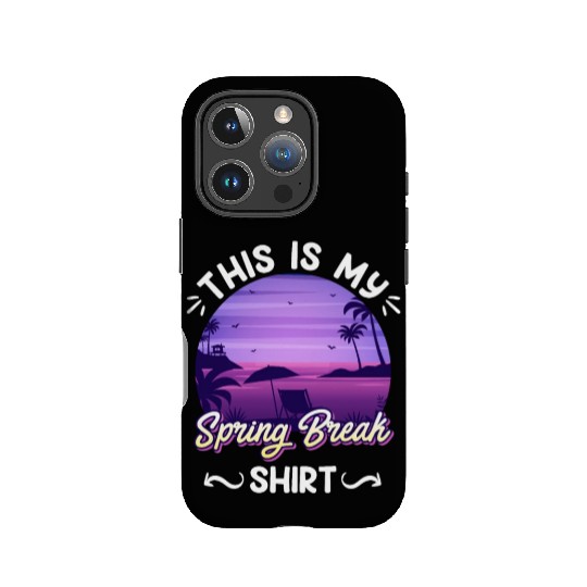 Party Sun Beach This is my Spring Break IPhone Cases