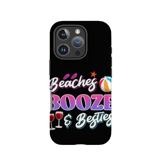 Beaches Booze Besties Summer Vacation Spring Break IPhone Cases