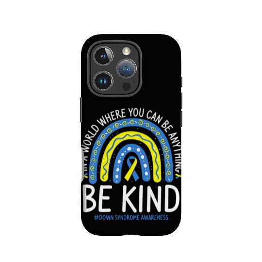 Be Kind Rainbow World Down Syndrome Awareness Day IPhone Cases