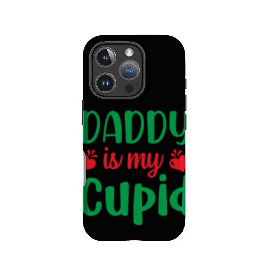 Daddy is my Cupid IPhone Cases