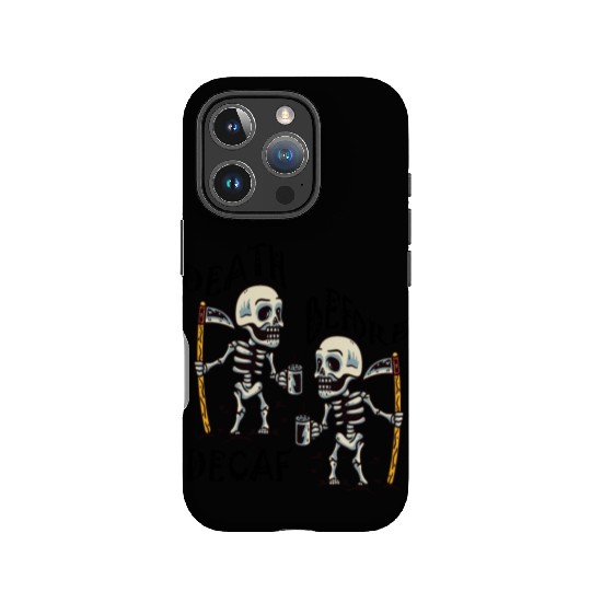 Death Before Decaf Cool IPhone Cases