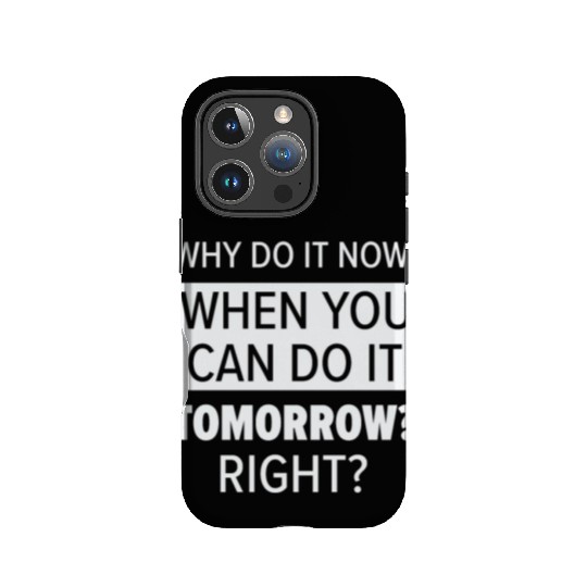 Procrastinator Relaxation Typography Work IPhone Cases