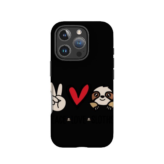 Funny Sloth Peace Love Sloth Quote IPhone Cases
