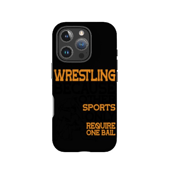 Wrestling Other Sports Only Require One Ball 2 IPhone Cases