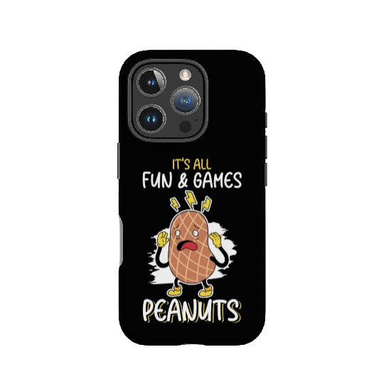 It's All Fun And Games Until I See Peanuts Peanut IPhone Cases
