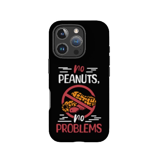 No Peanuts No Problems Peanut Allergic IPhone Cases