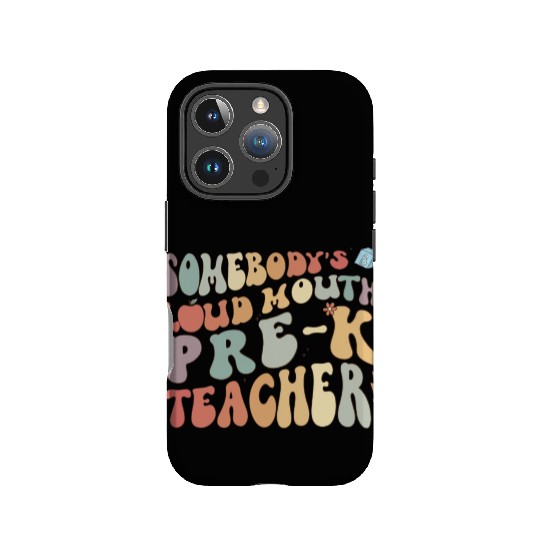 Somebody's loud mouth PRE-K teacher IPhone Cases