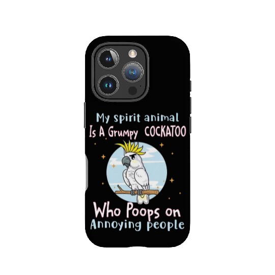 My Spirit animal Is A Grumpy Cockatoo IPhone Cases