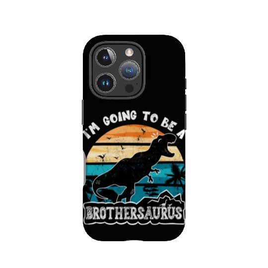 I M Going To Be A BROTHERSAURUS T REX Lover IPhone Cases