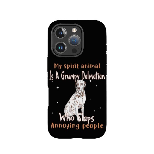 My Spirit animal Is A Grumpy Dalmatian IPhone Cases