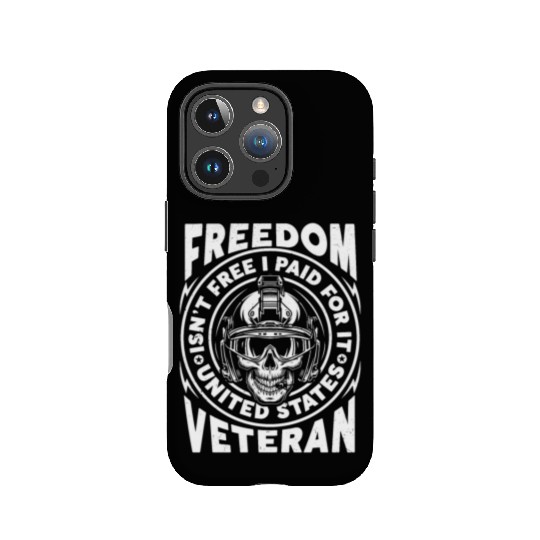 Freedom Isn't Free I Paid For It Military Veteran IPhone Cases