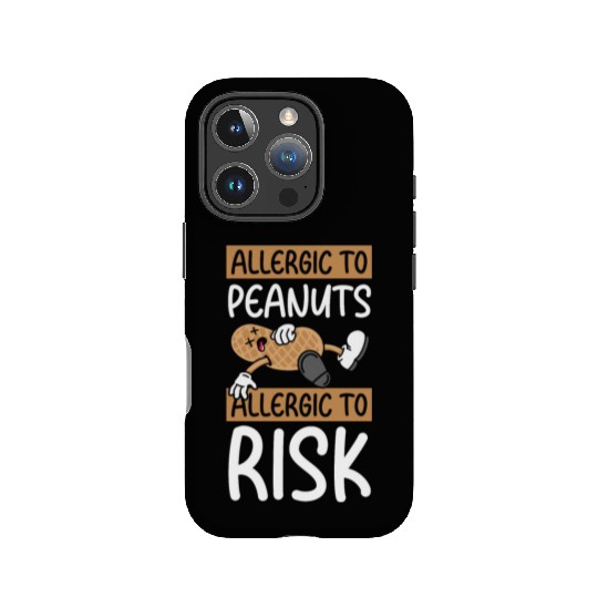 Allergic To Peanuts Allergic To Risk Peanut IPhone Cases