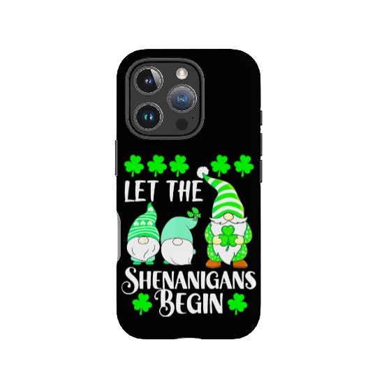 Funny St Patricks Day Let the Shenanigans Begin Gn IPhone Cases