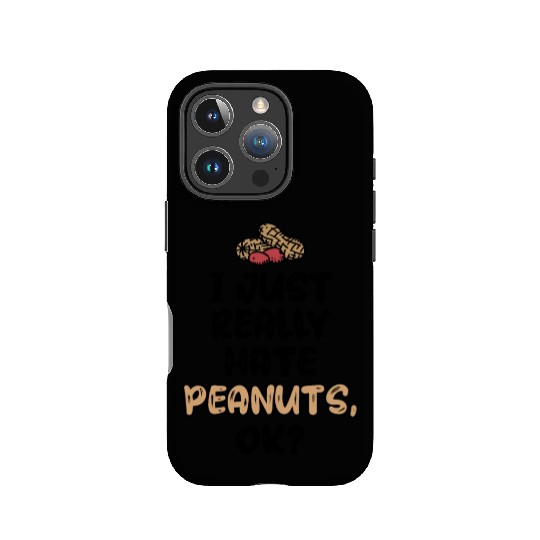 I Just Really Hate Peanuts Peanut Allergic IPhone Cases