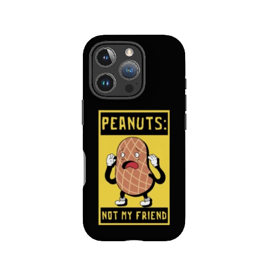 Peanuts Not My Friend Peanut Allergic IPhone Cases