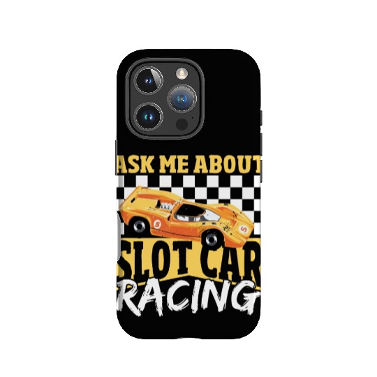 Ask Me About Slot Car Racing Slot Car Racer IPhone Cases