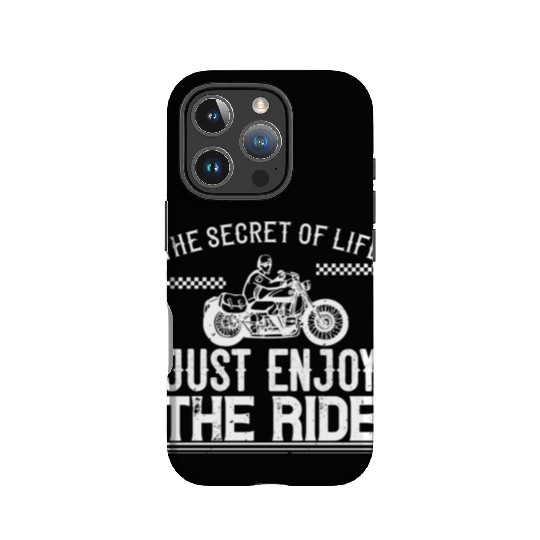 The Secret Of Life Just Enjoy The Ride IPhone Cases