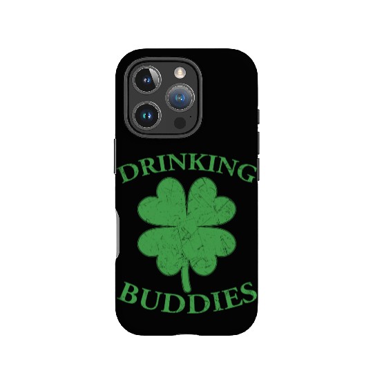 Drinking Buddies Irish St Patricks Day Beer Drunk IPhone Cases