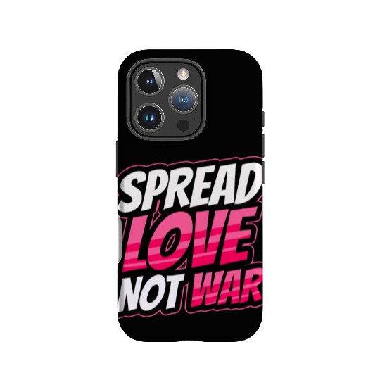 Spread Love Not War IPhone Cases