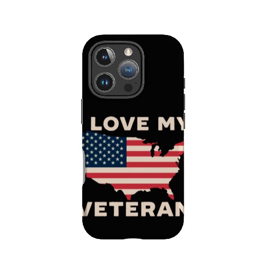 I Love My Veteran USA Flag American Memorial Day IPhone Cases