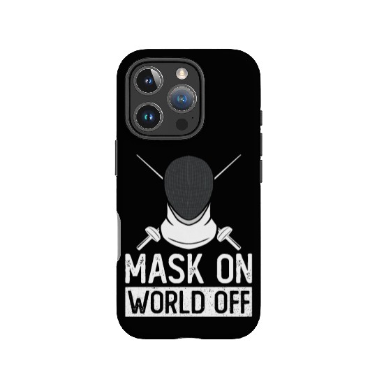 Mask On World Off Fencing Fencer Foil IPhone Cases