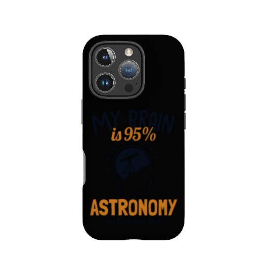 My Brain is 95% Astronomy Cosmologist Astronomer IPhone Cases