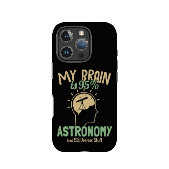 My Brain is 95% Astronomy Cosmologist Astronomer IPhone Cases